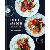 Cook with Me: 150 Recipes for the Home Cook: A Cookbook book cover Cook with Me: 150 Recipes for the Home Cook: A Cookbook book cover