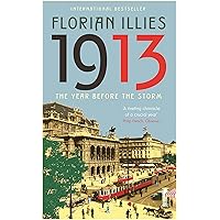 1913: The Year before the Storm