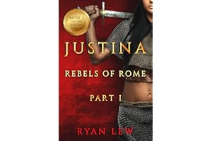 Justina: Rebels of Rome Part 1 (Justina Saga Book 2)