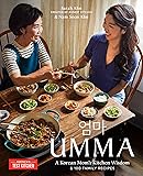 Umma: A Korean Mom's Kitchen Wisdom and 100 Family