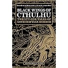 Black Wings of Cthulhu: Tales of Lovecraftian Horror