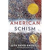 American Schism: How the Two Enlightenments Hold the Secret to Healing our Nation