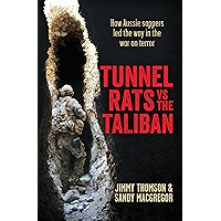 Tunnel Rats vs the Taliban: How Aussie sappers led the way in the war on terror: How Our Sappers in Afghanistan Took the… book cover