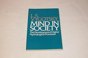 Mind in Society: Development of Higher Psychological Processes