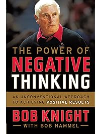 The Power of Negative Thinking: An Unconventional Approach to Achieving Positive Results