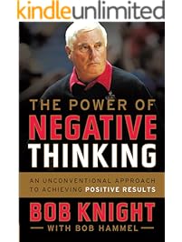 The Power of Negative Thinking: An Unconventional Approach to Achieving Positive Results