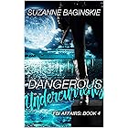 Dangerous Undercurrents (FBI Affairs Book 4)