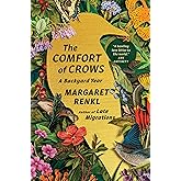 The Comfort of Crows: A Backyard Year