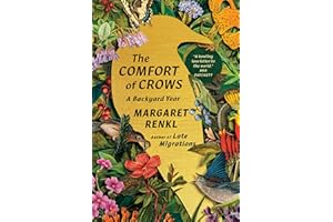 The Comfort of Crows: A Backyard Year