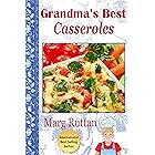 Grandma's Best Casseroles (Grandma's Best Recipes Book 6)