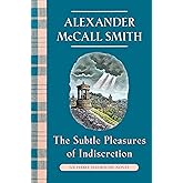 The Subtle Pleasures of Indiscretion: An Isabel Dalhousie Novel (16) (Isabel Dalhousie Series)