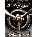 Birth of Flight: A History of Civil Aviation