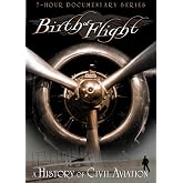 Birth of Flight: A History of Civil Aviation