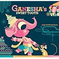 Ganesha's Sweet Tooth: Haynes, Emily, Patel, Sanjay: 9781452103624 ...