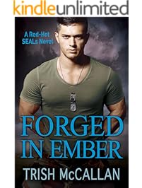 Forged in Ember (A Red-Hot SEALs Novel Book 4)