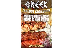 Greek Takeout Cookbook: Favorite Greek Takeout Recipes to Make at Home