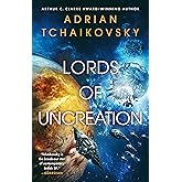 Lords of Uncreation (The Final Architecture, 3)
