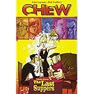 Chew Volume 11: The Last Suppers