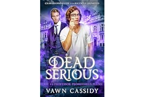 Dead Serious Case #4 Professor Prometheus Plume (Crawshanks Guide to the Recently Departed)