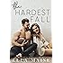The Hardest Fall