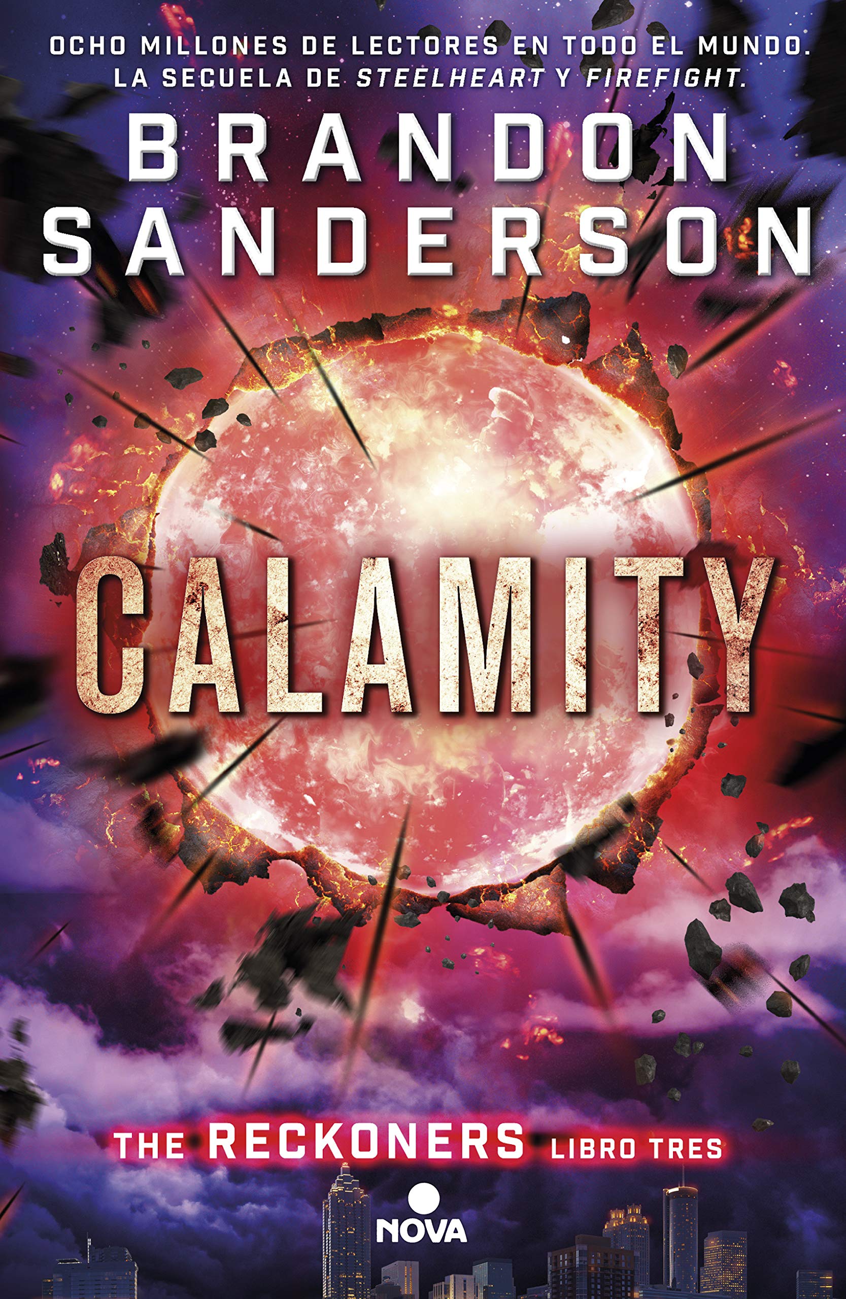 Calamity (Trilogía de los Reckoners 3) : Sanderson, Brandon, Jorge Romero, Pedro: Amazon.es: Libros