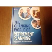 The Changing World of Retirement Planning - Workbook 1: McKnight ...