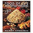 Food of Life: Ancient Persian and Modern Iranian Cooking and Ceremonies