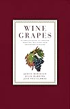 Wine Grapes: A Complete Guide to 1,368 Vine