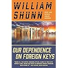 Our Dependence on Foreign Keys