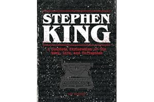 The Stephen King Ultimate Companion: A Complete Exploration of His Work, Life, and Influences