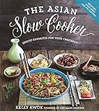 The Asian Slow Cooker: Exotic Favorites for Your Crockpot