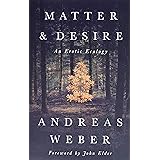 Matter and Desire: An Erotic Ecology