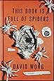 This Book Is Full of Spiders: Seriously, Dude, Don't Touch It (John Dies at the End)