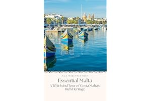 Essential Malta: A Whirlwind Tour of Malta's Rich Heritage