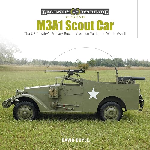 Download M3A1 Scout Car: The US Army's Early World War II Reconnaissance Vehicle PDF