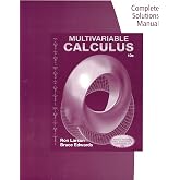 Complete Solutions Manual to Multivariable Calculus 10e
