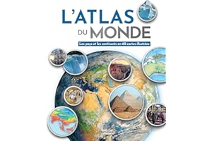 L' atlas du monde: Les pays et les continents en 60 cartes illustrées