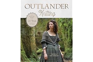 Outlander Knitting: The Official Book of 20 Knits Inspired by the Hit Series
