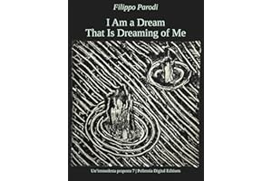 I Am a Dream That Is Dreaming of Me (Un'immodesta proposta Vol. 6) (Italian Edition)