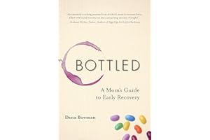 Bottled: A Mom's Guide to Early Recovery