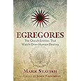 Egregores: The Occult Entities That Watch Over Human Destiny
