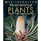 The Science of Plants: Inside Their Secret World (DK Secret World Encyclopedias)