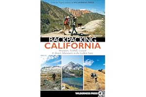 Backpacking California: Mountain, Foothill, Coastal & Desert Adventures in the Golden State