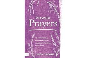 Power Prayers: 40 Devotions and Declarations to Reverse Impossible Situations