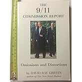 The 9/11 Commission Report: Omissions And Distortions