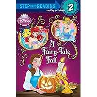 A Fairy-Tale Fall (Disney Princess) (Step into Reading)
