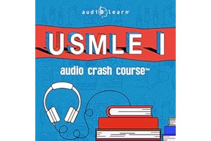 USMLE Step 1 Audio Crash Course: Complete Test Prep and Review for the United States Medical Licensure Examination Step 1 (US