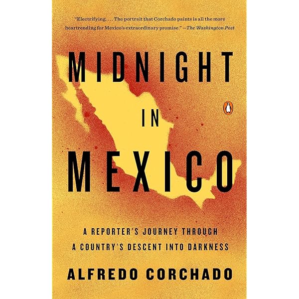 Amazon.com: Midnight in Mexico: A Reporter's Journey Through a