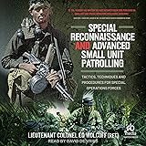 Special Reconnaissance and Advanced Small Unit