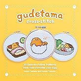 Gudetama Cross-Stitch: 30 Easy-to-Follow Patterns from Your Favorite Lazy Egg